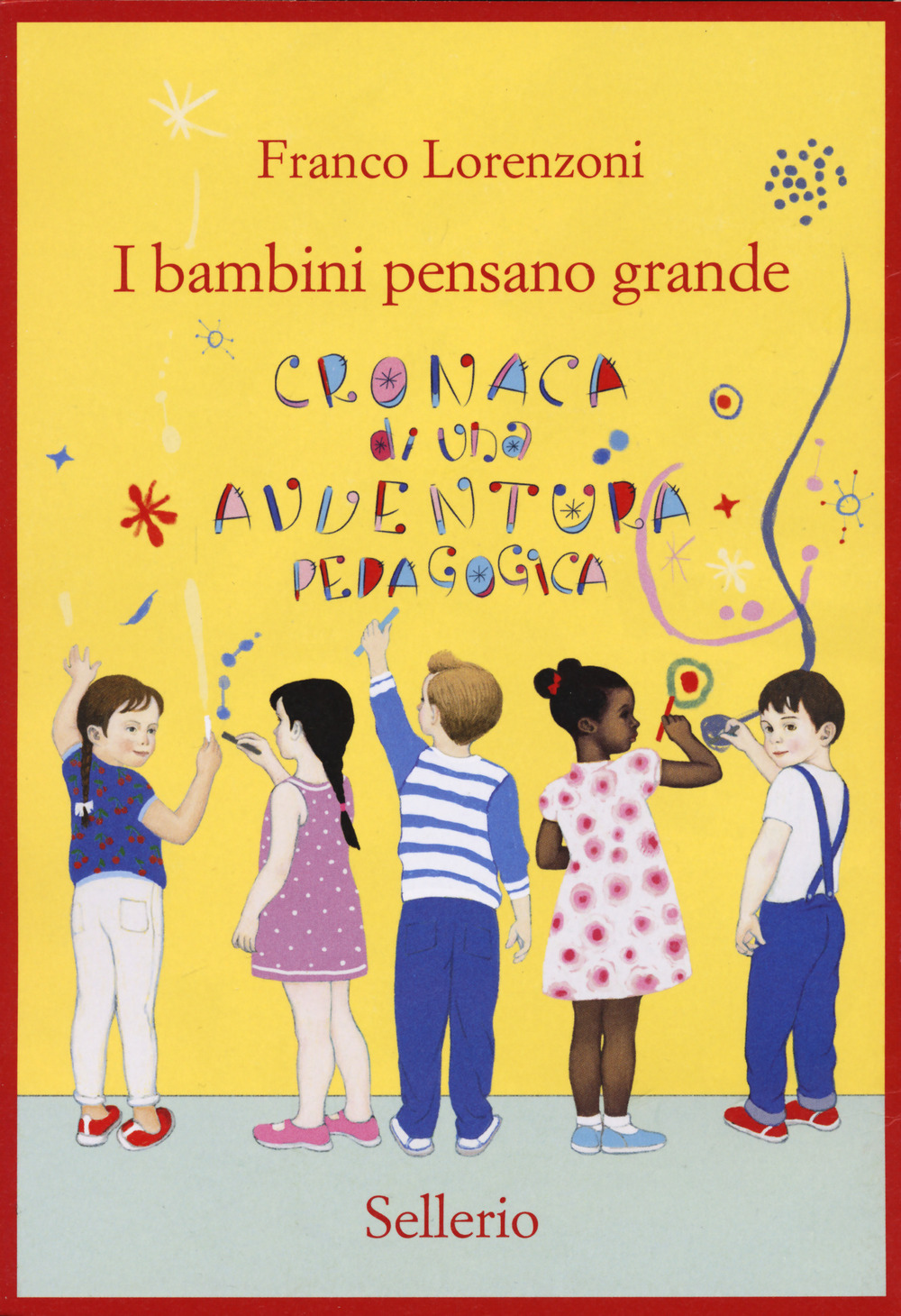 Libro bambini pensano grande. Cronaca di una avventura pedagogica di Franco Lorenzoni - ean 9788838942747 - Sellerio Editore Palermo