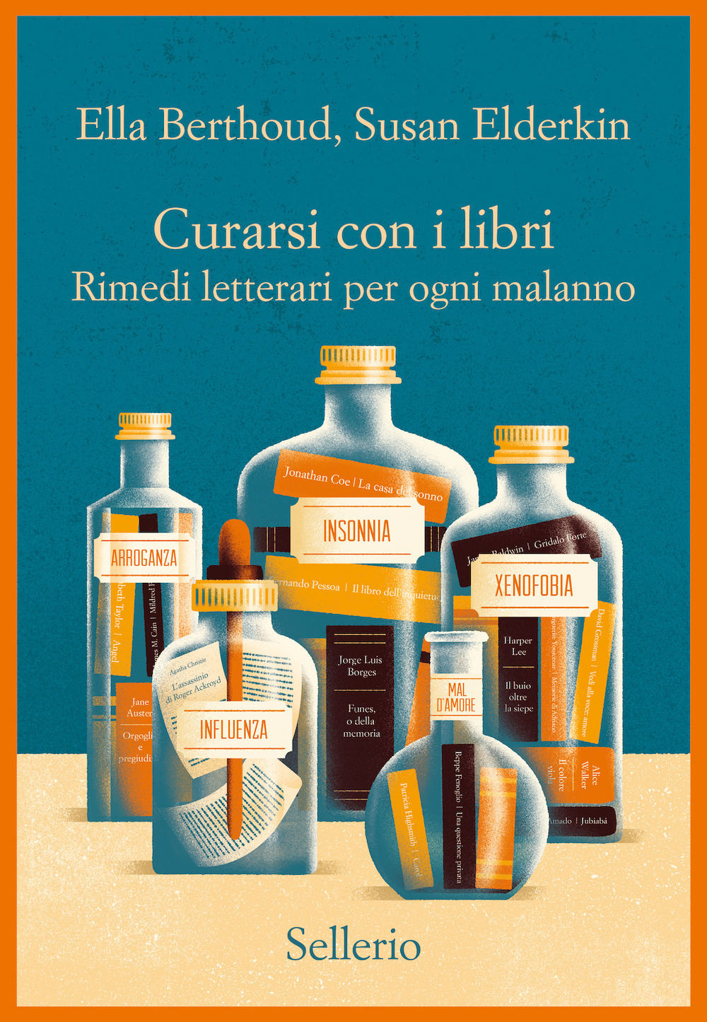 Libro Curarsi con i libri. Rimedi letterari per ogni malanno di Ella Berthoud; Susan Elderkin - ean 9788838942976 - Sellerio Editore Palermo