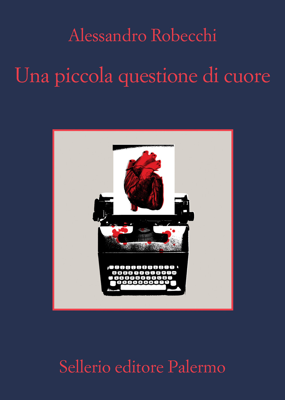 Libro piccola questione di cuore di Alessandro Robecchi - ean 9788838943454 - Sellerio Editore Palermo