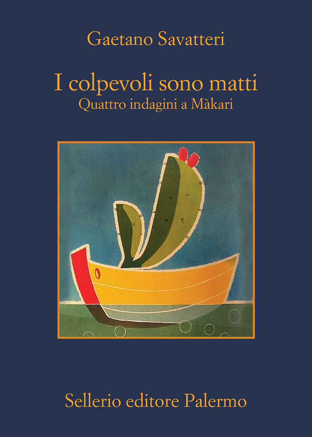 Libro colpevoli sono matti. Quattro indagini a Màkari di Gaetano Savatteri - ean 9788838943560 - Sellerio Editore Palermo