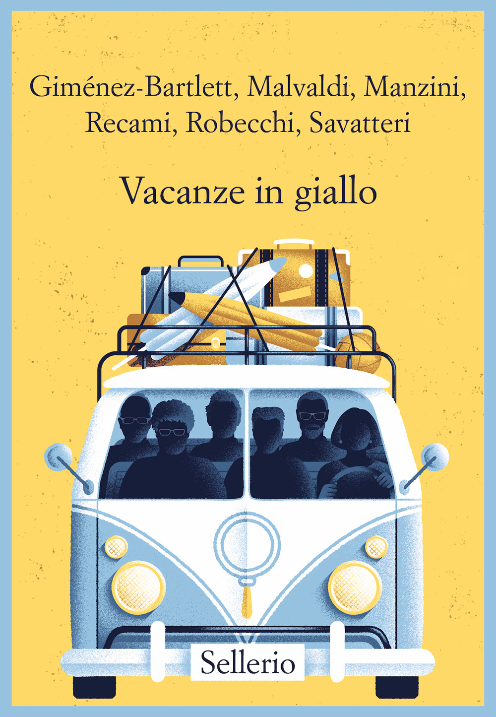 Libro Vacanze in giallo di Alicia Giménez-Bartlett; Marco Malvaldi; Antonio Manzini; Francesco Recami; Alessandro Robecchi; Gaetano Savatteri - ean 9788838943829 - Sellerio Editore Palermo