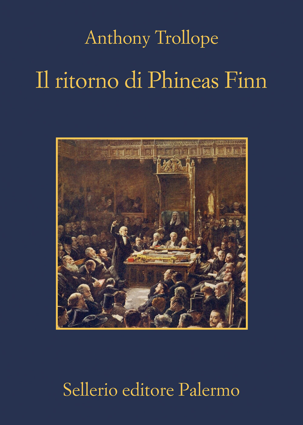 Libro ritorno di Phineas Finn di Anthony Trollope - ean 9788838944512 - Sellerio Editore Palermo