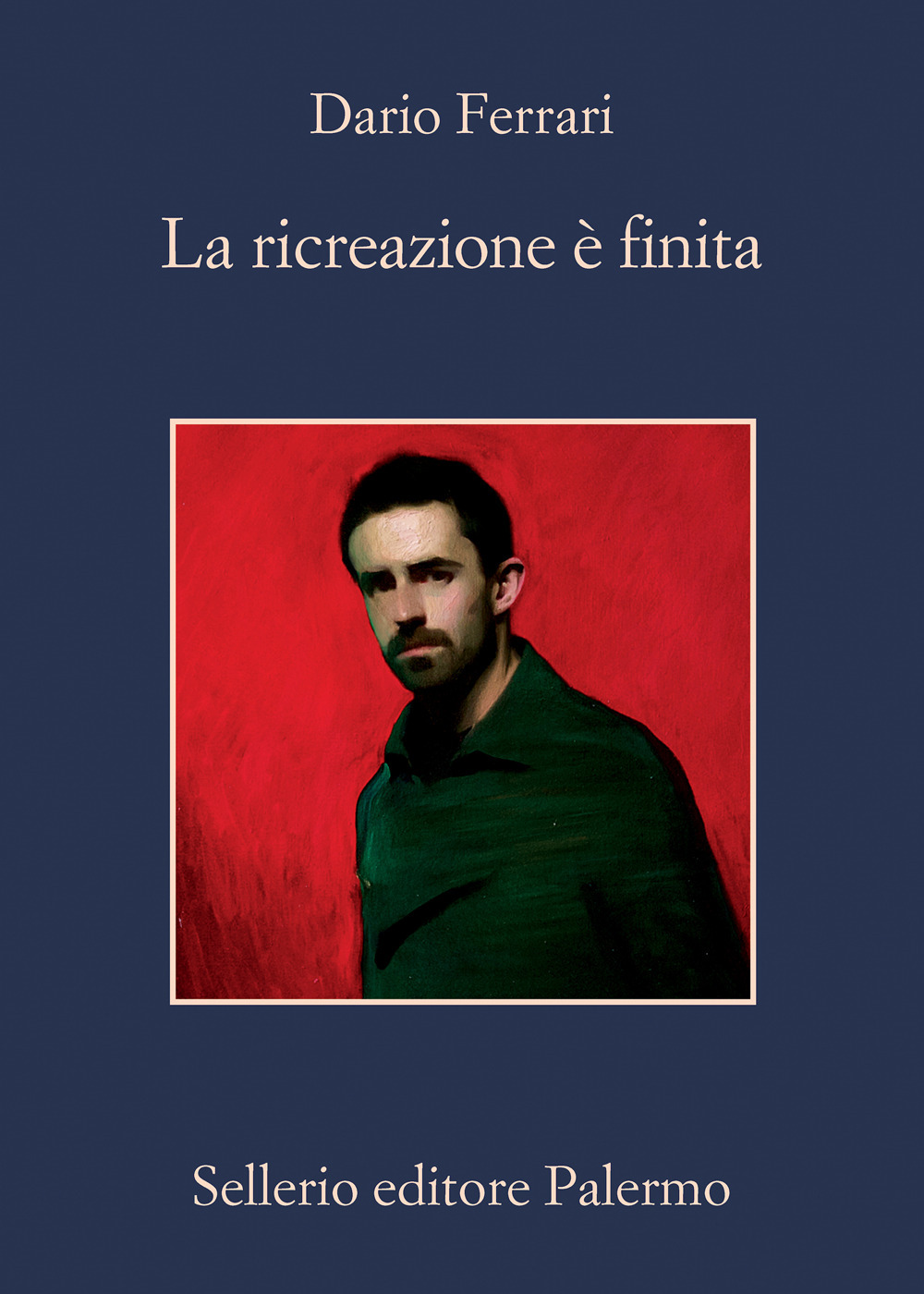 Libro ricreazione è finita di Dario Ferrari - ean 9788838944703 - Sellerio Editore Palermo