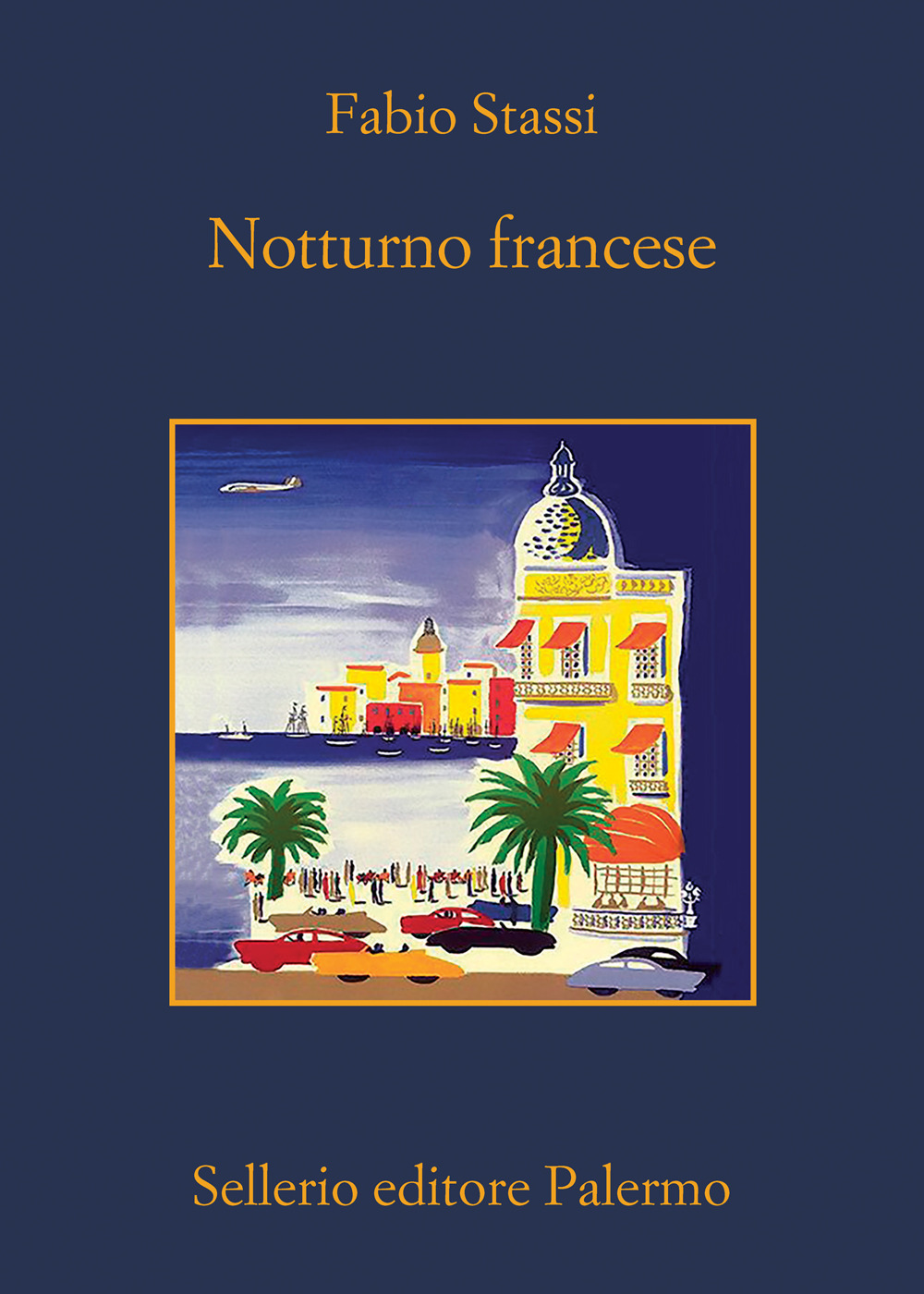 Libro Notturno francese di Fabio Stassi - ean 9788838944727 - Sellerio Editore Palermo
