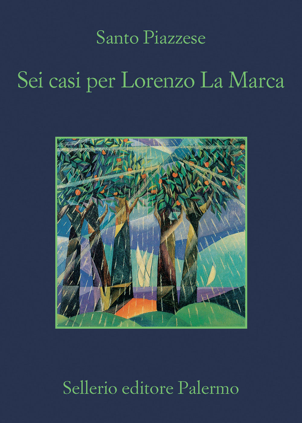 Libro Sei casi per Lorenzo La Marca di Santo Piazzese - ean 9788838945663 - Sellerio Editore Palermo
