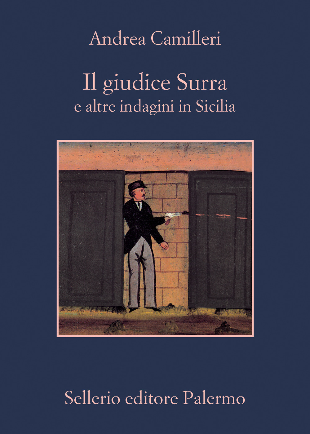Libro giudice Surra e altre indagini in Sicilia di Andrea Camilleri - ean 9788838945885 - Sellerio Editore Palermo