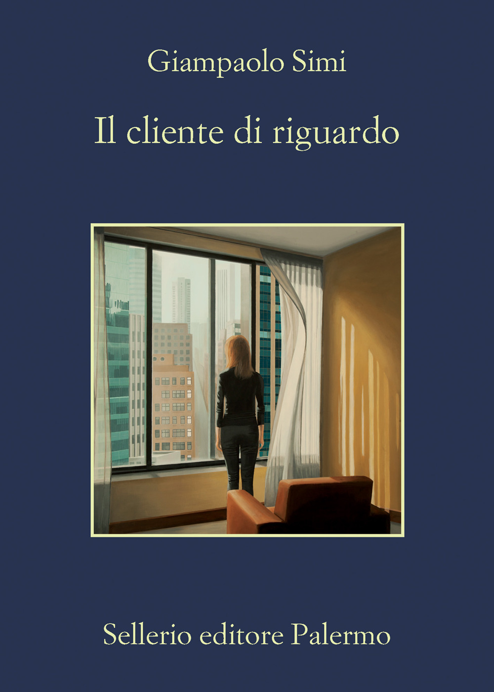 Libro cliente di riguardo di Giampaolo Simi - ean 9788838945908 - Sellerio Editore Palermo