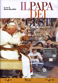 Libro Papa dei gesti. Segni e parole di una enciclica mai scritta di  - ean 9788839712646 - Rai Libri