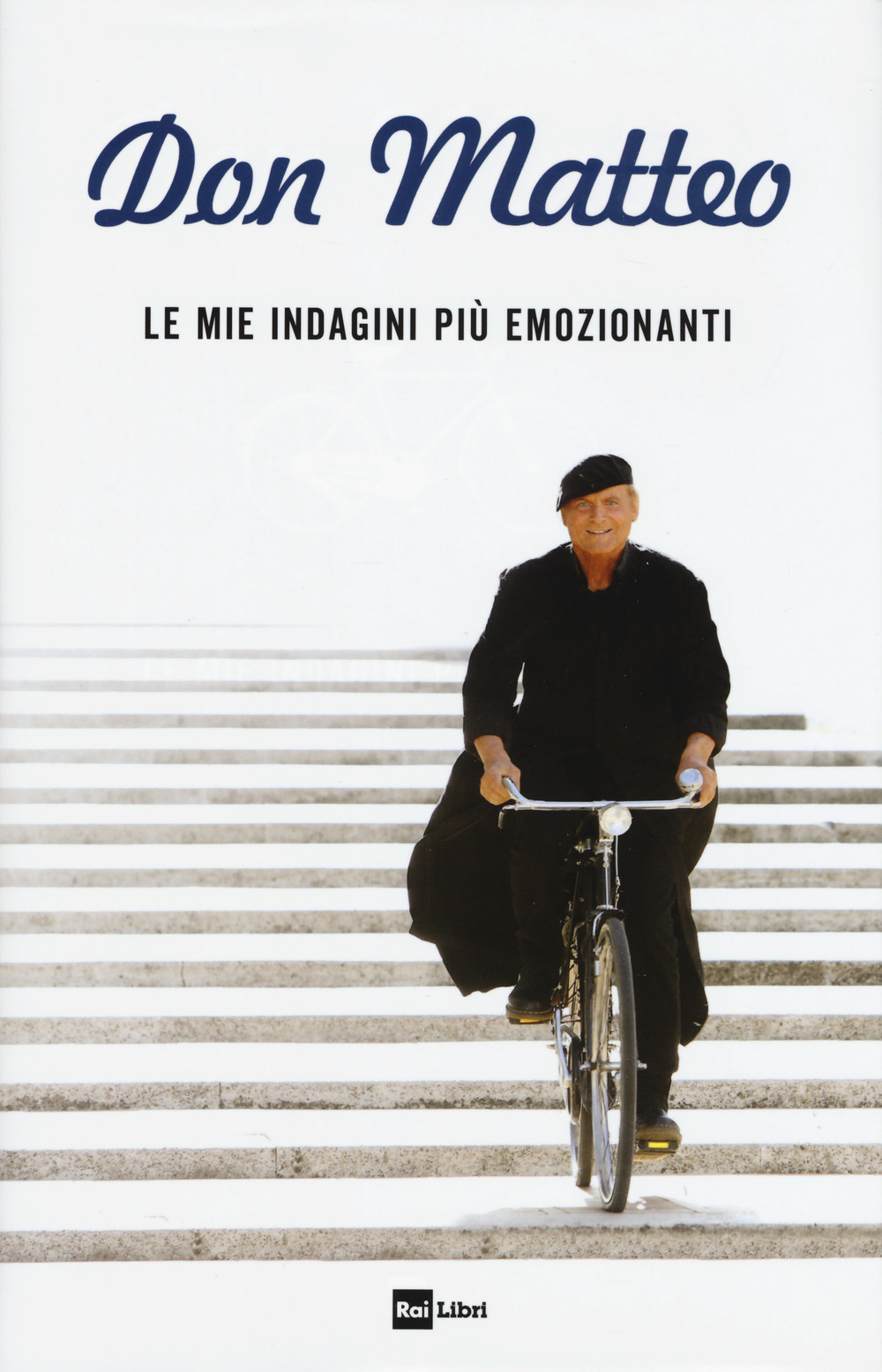 Libro Don Matteo. Le mie indagini più emozionanti di  - ean 9788839718037 - Rai Libri