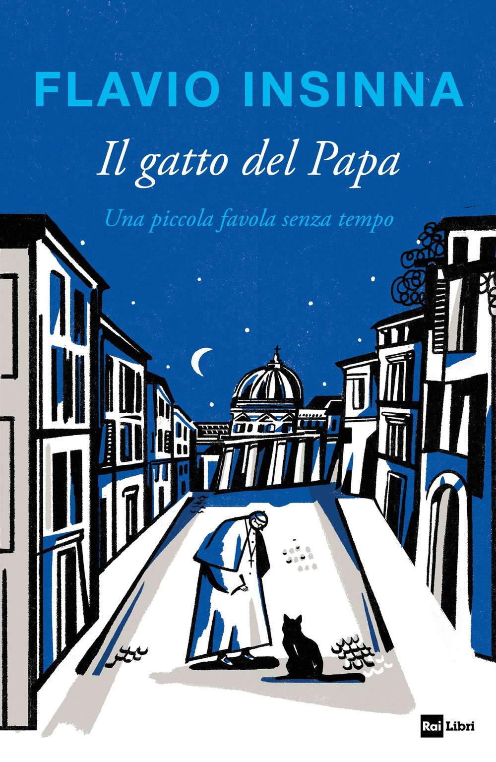 Libro gatto del Papa. Una piccola favola senza tempo di Flavio Insinna - ean 9788839718273 - Rai Libri