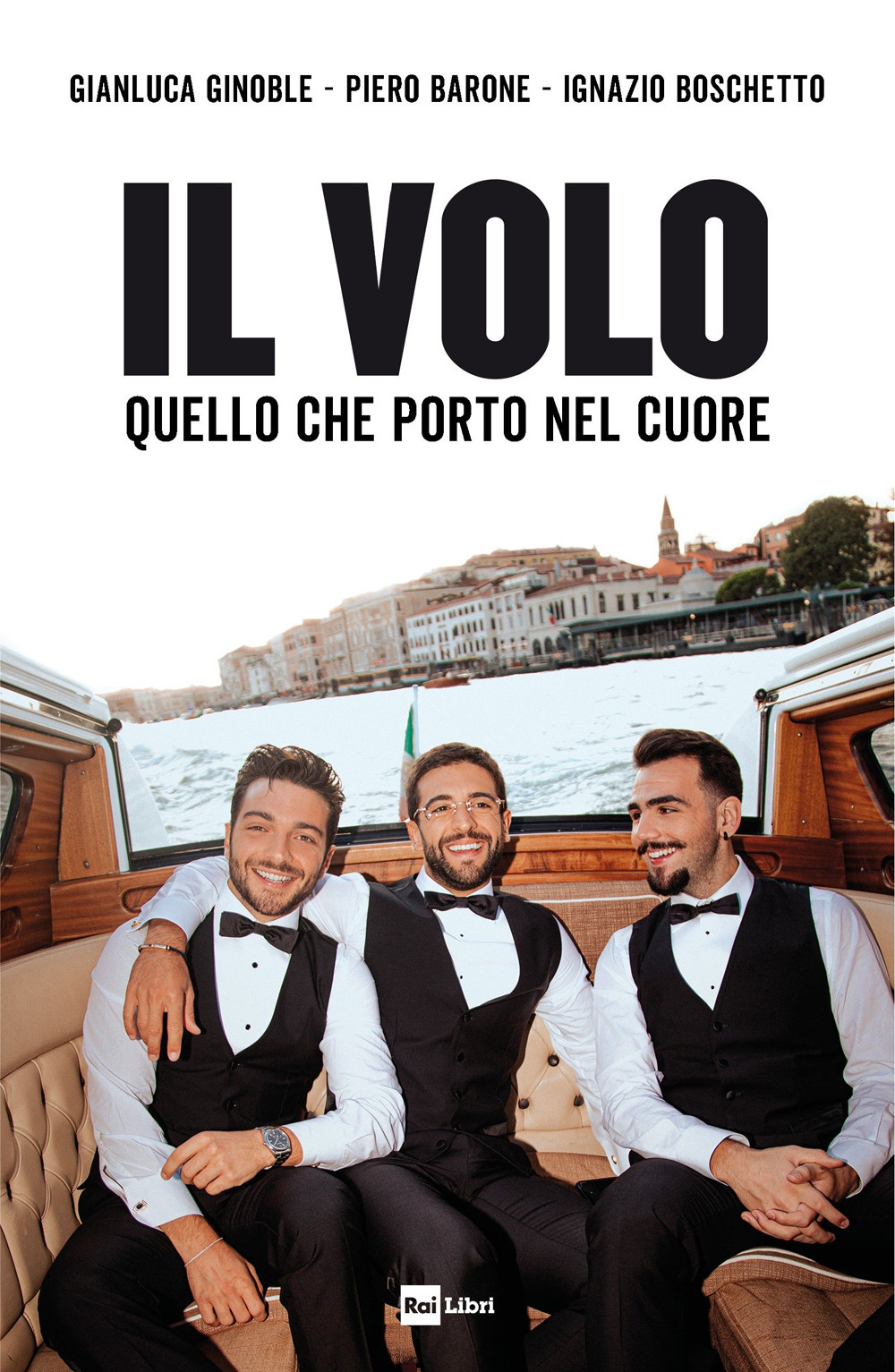 Libro Volo. Quello che porto nel cuore di Il Volo - ean 9788839718402 - Rai Libri