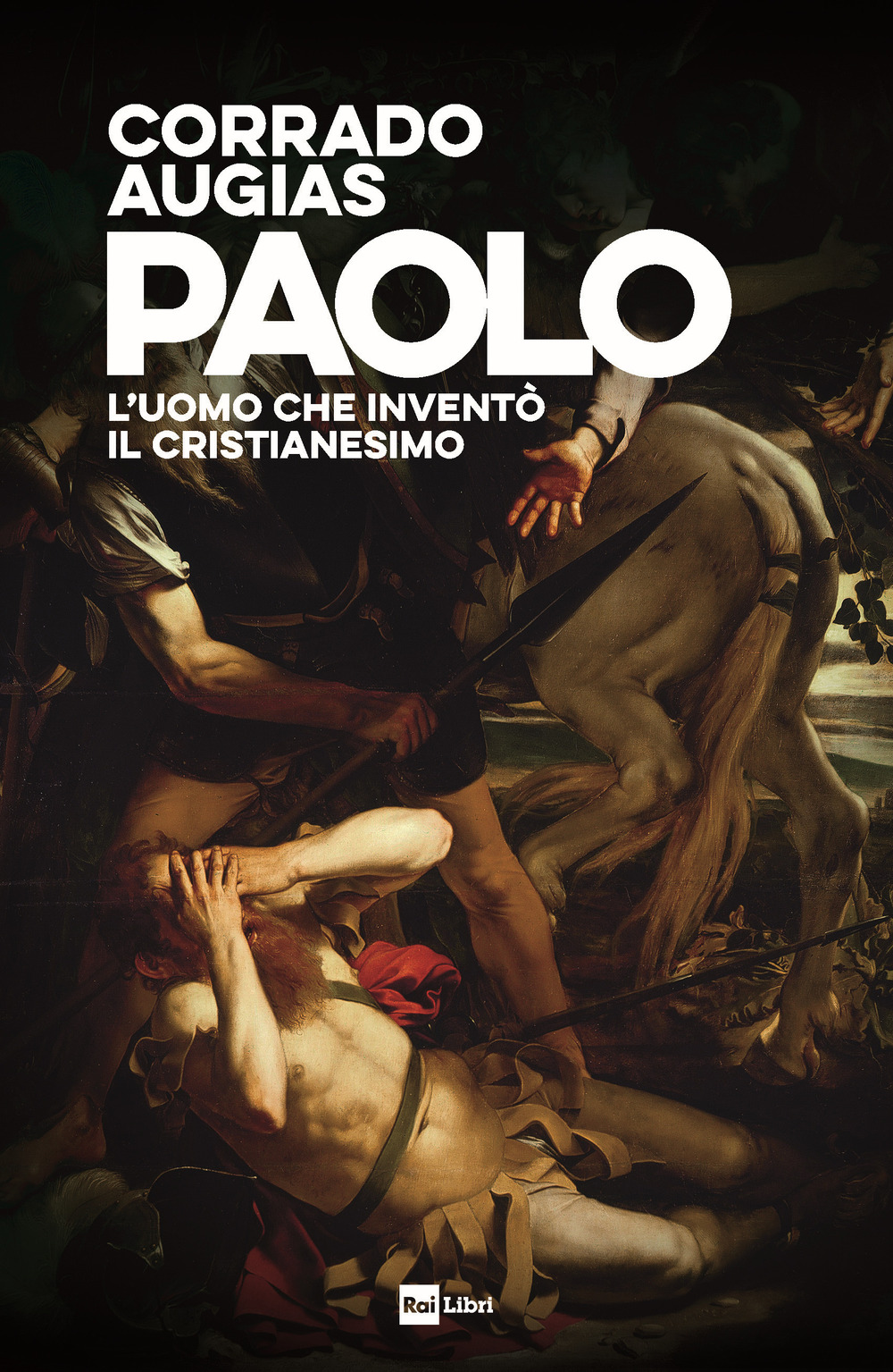 Libro Paolo. L'uomo che inventò il Cristianesimo di Corrado Augias - ean 9788839718723 - Rai Libri