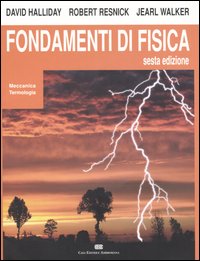 Libro Fondamenti di fisica. Meccanica e termologia di David Halliday; Robert Resnick; Jearl Walker - ean 9788840813417 - CEA