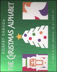 Libro Christmas alphabet. La magia del Natale in 27 pop-up di Robert Sabuda - ean 9788841826089 - ABraCadabra