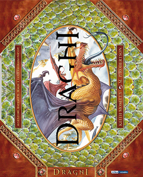 Libro Draghi di Keith Moseley; M. P. Robertson - ean 9788841833094 - ABraCadabra
