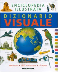 Libro Dizionario visuale. Enciclopedia illustrata di  - ean 9788841839706 - De Agostini