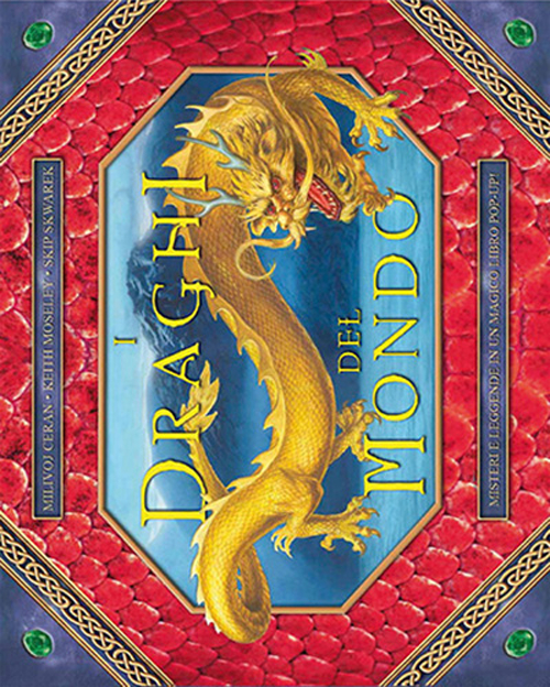 Libro draghi del mondo di Milivoj Ceran; Keith Moseley; Skip Skwarek - ean 9788841842003 - ABraCadabra