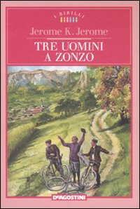 Libro Tre uomini a zonzo di Jerome K. Jerome - ean 9788841846858 - De Agostini