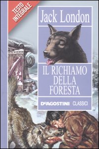 Libro richiamo della foresta di Jack London - ean 9788841861479 - De Agostini
