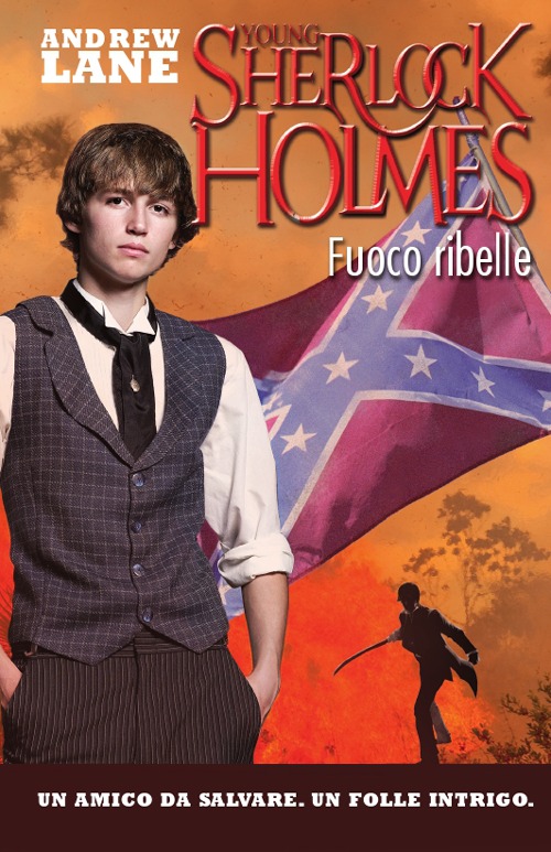 Libro Fuoco ribelle. Young Sherlock Holmes di Andrew Lane - ean 9788841879825 - De Agostini
