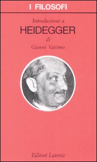 Libro Introduzione a Heidegger di Gianni Vattimo - ean 9788842002529 - Laterza
