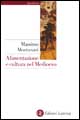 Libro Alimentazione e cultura nel Medioevo di Massimo Montanari - ean 9788842032533 - Laterza