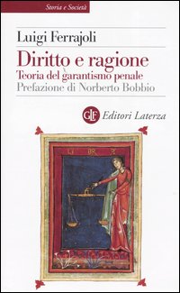 Libro Diritto e ragione. Teoria del garantismo penale di Luigi Ferrajoli - ean 9788842034810 - Laterza