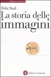 Libro storia delle immagini di Fritz Saxl - ean 9788842036524 - Laterza