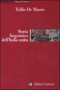 Libro Storia linguistica dell'Italia unita di Tullio De Mauro - ean 9788842037422 - Laterza
