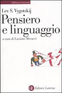 Libro Pensiero e linguaggio. Ricerche psicologiche di Lev S. Vygotskij - ean 9788842039532 - Laterza