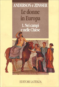 Libro donne in Europa di Bonnie S. Anderson; Judith P. Zinsser - ean 9788842040798 - Laterza