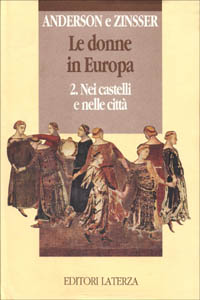 Libro donne in Europa di Bonnie S. Anderson; Judith P. Zinsser - ean 9788842040804 - Laterza