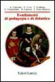 Libro Fondamenti di pedagogia e di didattica di Andrea Canevaro; Giacomo Cives; Franco Frabboni - ean 9788842041399 - Laterza