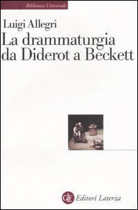 Libro drammaturgia da Diderot a Beckett di Luigi Allegri - ean 9788842041825 - Laterza