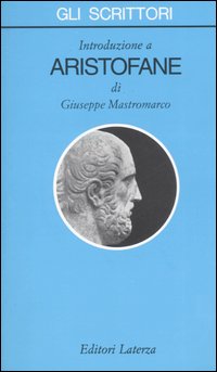 Libro Introduzione a Aristofane di Giuseppe Mastromarco - ean 9788842044482 - Laterza
