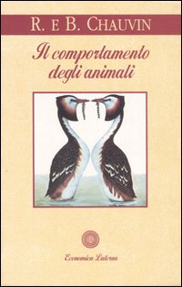 Libro comportamento degli animali di Rémy Chauvin; Bernadette Chauvin Muckensturm - ean 9788842045458 - Laterza