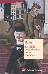 Libro origini della seconda guerra mondiale di Alan J. Taylor - ean 9788842048558 - Laterza