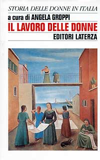 Libro lavoro delle donne di  - ean 9788842048688 - Laterza