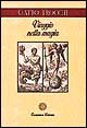 Libro Viaggio nella magia. La cultura esoterica nell'Italia di oggi di Cecilia Gatto Trocchi - ean 9788842049210 - Laterza