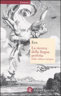 Libro ricerca della lingua perfetta nella cultura europea di Umberto Eco - ean 9788842050285 - Laterza