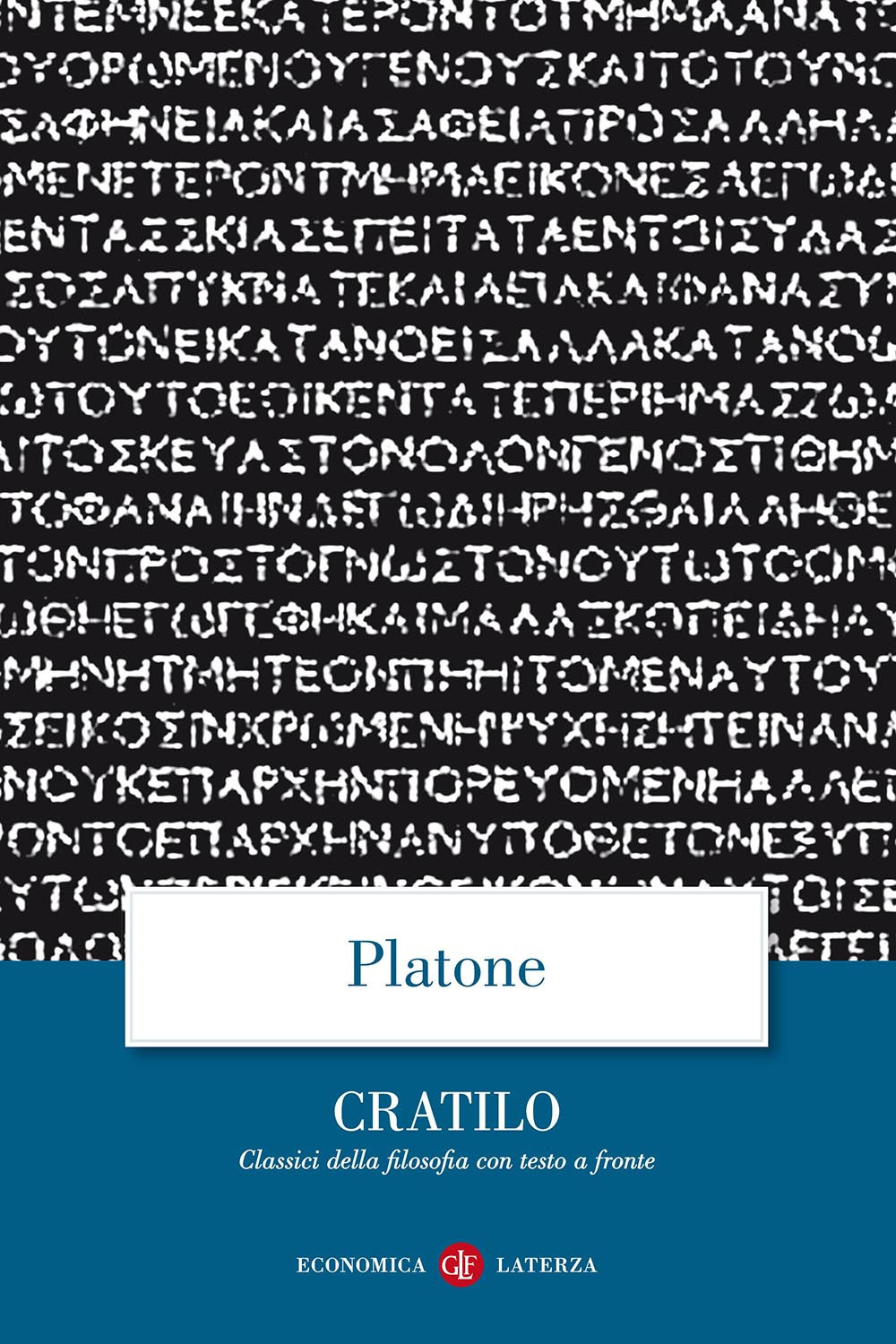 Libro Cratilo. Testo greco a fronte di Platone - ean 9788842050742 - Laterza