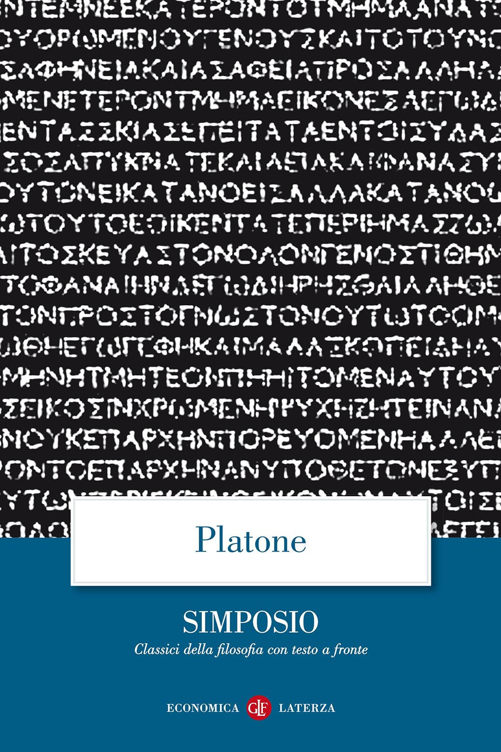 Libro Simposio. Testo greco a fronte di Platone - ean 9788842050773 - Laterza
