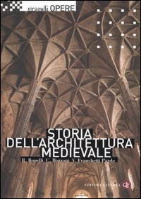 Libro Storia dell'architettura medievale. L'Occidente Europeo di Renato Bonelli; Corrado Bozzoni; Vittorio Franchetti Pardo - ean 9788842051848 - Laterza