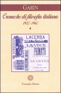 Libro Cronache di filosofia italiana (1900-1960) di Eugenio Garin - ean 9788842052005 - Laterza