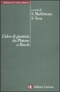 Libro idea di giustizia da Platone a Rawls di  - ean 9788842052159 - Laterza