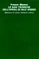Libro basi teoriche dell'opera di Max Weber di Franco Bianco - ean 9788842052449 - Laterza