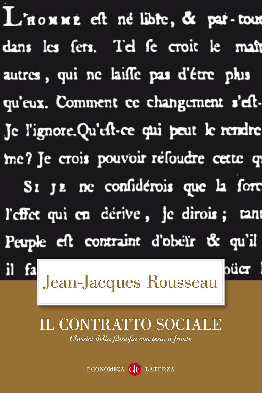 Libro contratto sociale. Testo francese a fronte di Jean-Jacques Rousseau - ean 9788842052500 - Laterza