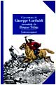 Libro avventura di Giuseppe Garibaldi raccontata da Bruno Tobia di Bruno Tobia - ean 9788842053484 - Laterza