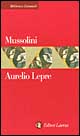 Libro Mussolini di Aurelio Lepre - ean 9788842055129 - Laterza