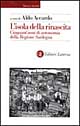 Libro isola della rinascita. Cinquant'anni di autonomia della Regione Sardegna di  - ean 9788842056409 - Laterza